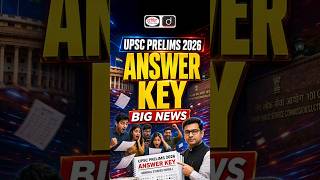 UPSC CSE 2026 Prelims Answer Key — BIG NEWS!
