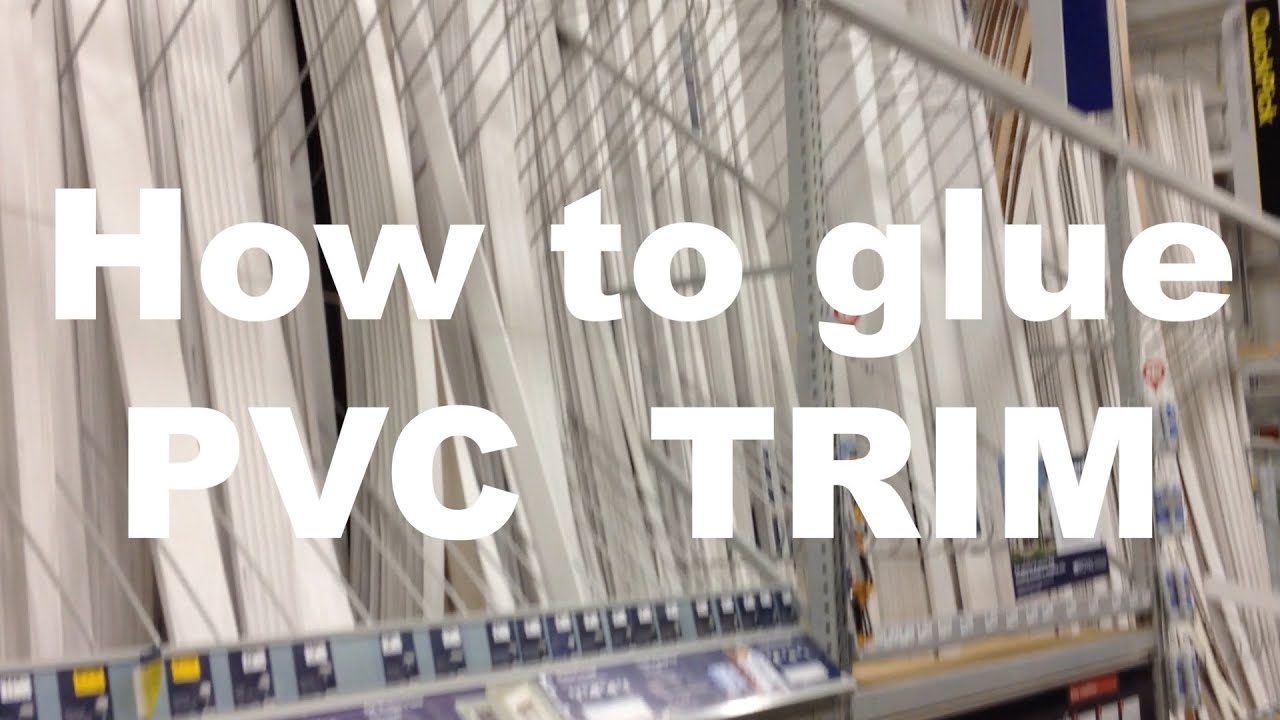 How To Glue PVC Boards Trim Moulding YouTube