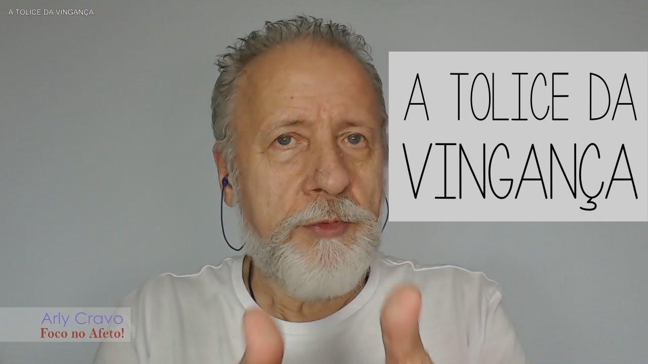 A tolice da vingança