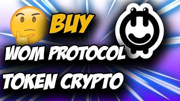 WOM Protocol Token Crypto ✅ How to Buy WOM Protocol Token Crypto