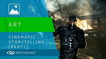 Intro to Cinematic Storytelling [Part 1]