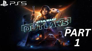 Star Wars Outlaws PS5 Gameplay Walkthrough Part 1 - Intro (No Commentary)