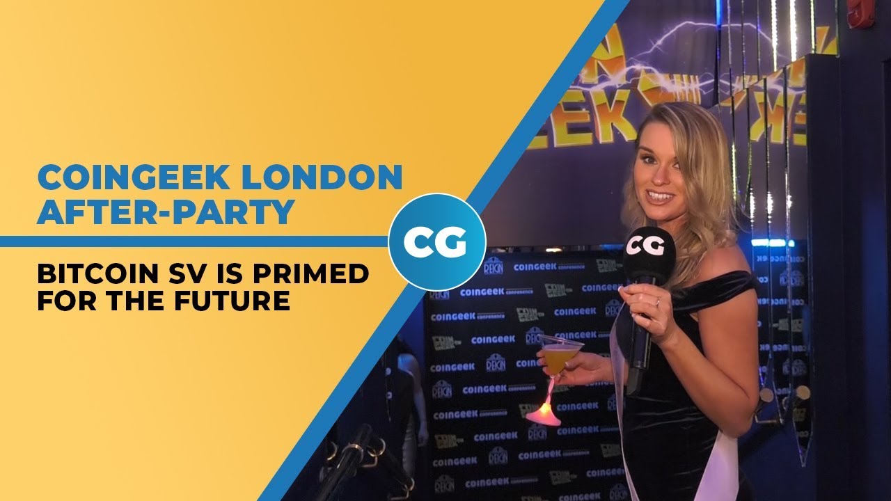 CoinGeek London 2020 after-party marks Bitcoin’s jump ahead in time