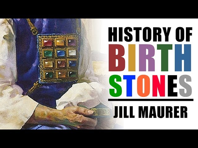 History Of Birthstones | Jill Maurer - YouTube
