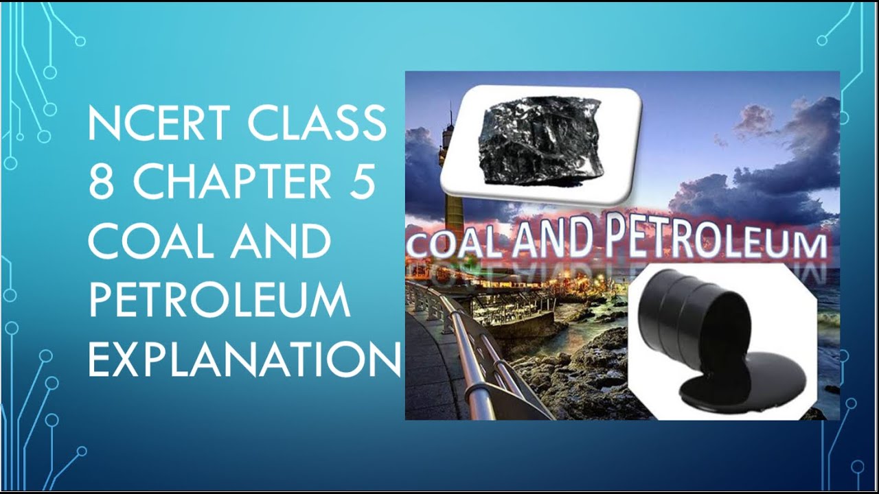 class-8-cbse-ncert-science-chapter-5-coal-and-petroleum-easy