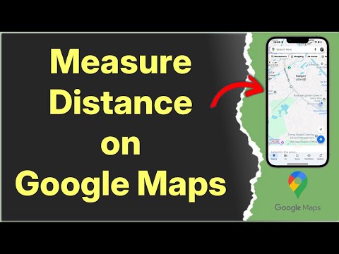 How to Measure Distance on Google Maps