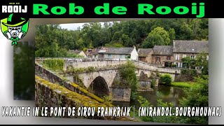 Vakantie In Le Pont De Cirou Frankrijk Mirandol-Bourgnounac