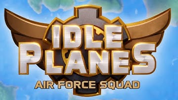 Idle Planes: Air Force Squad Gameplay Android & Apk