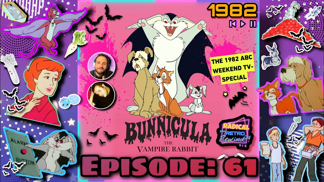 Vampire Rabbit Show Radical Retro Rewind Podcast ?! Episode: 61