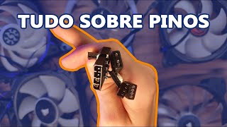 Tudo sobre Conexões de Ventoinhas: Tipos de Pinos e RGB