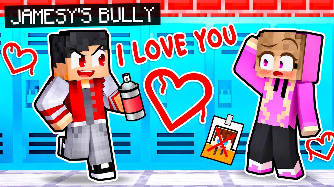 Jamesy's BULLY Has a Crush on Me