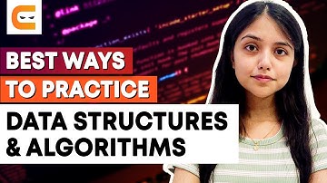 Best Ways To Practice Data Structures And Algorithms | Amazing Tips To Learn DSA | Coding Ninjas