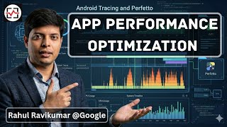 Отладка производительности Android с помощью трассировки и Perfetto | Поиск и устранение узких ме... screenshot 4