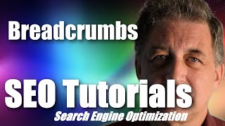 #092 SEO Tutorial For Beginners -  Breadcrumbs and SEO