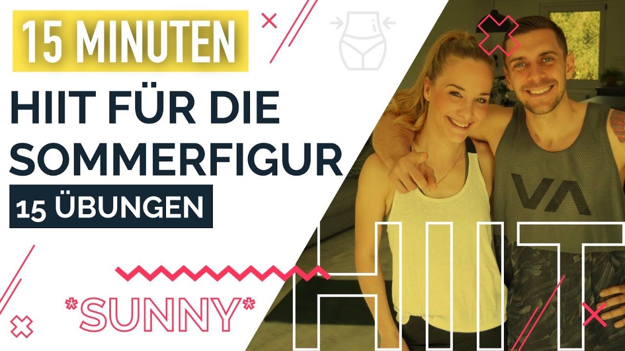 Sommerfigur HIIT – 15 Minuten und 15 schweißtreibende Übungen | *SUNNY* hiit workout at home