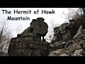 The Hermit of Hawk Mountain