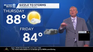 6/3 Evening forecast: Sizzle to storms in SE Wisconsin