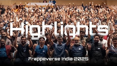 Frappeverse 2025: Highlight Reel