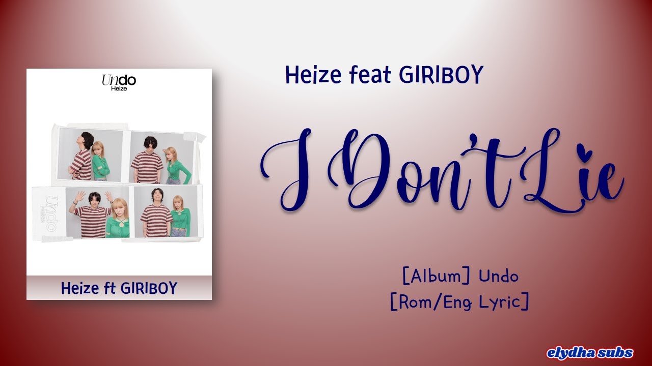 Heize (헤이즈) – I Don't Lie (Feat. GIRIBOY) (Feat. 기리보이