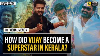 The Rise Of Thalapathy Vijay: How the Tamil Superstar Conquered Kerala! | Video Essay by Vishal