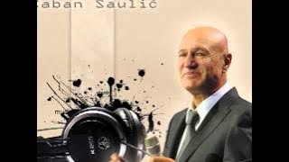 Saban Saulic - Mix 2012 (Najveci hitovi)