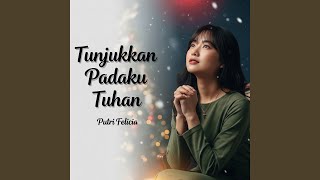 Tunjukkan Padaku Tuhan