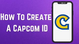 How To Create A Capcom ID