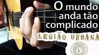O Mundo Anda Tão Complicado (instrumental Legião Urbana)