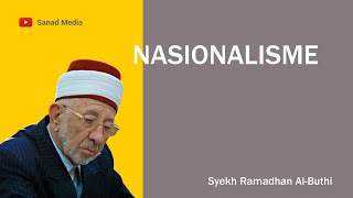 Nasionalisme | Syekh Ramadhan Al-Buthi Suriah