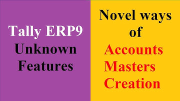 Accounts Masters Creation Methods in Tally ERP9 | How to create Accounts Masters  in Tally ERP9