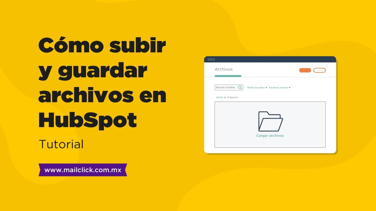 C mo subir y guardar archivos en hubspot tutorial youtube