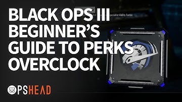 BLACK OPS 3   Beginners Guide to Perks   Overclock