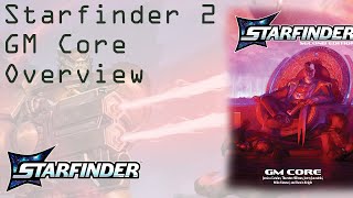 Starfinder GM Core Overview