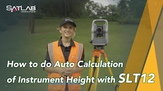 Tutorial | Auto Calculation of Instrument Height of SLT12 Total Station