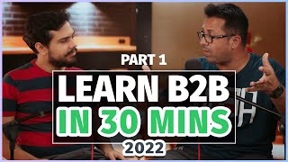 B2B Growth Crash Course 2022 (Part 1 of 2)