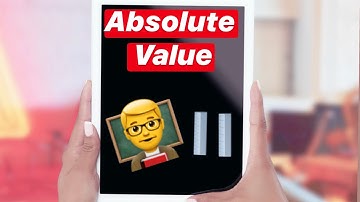 Absolute Value 6.NS.C.7.c