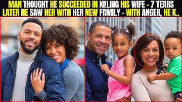 He Thought He Succeeded in Killing His Wife - 7 Years Later, He Saw Her with Her New Family, He Then