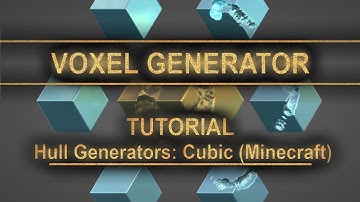 Voxel Generator Tutorial: Cubic like Minecraft