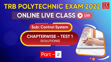 TRB Polytechnic Online Live Class | Control Systems | Chapter wise test 1 - Solutions | Part 2 of 2
