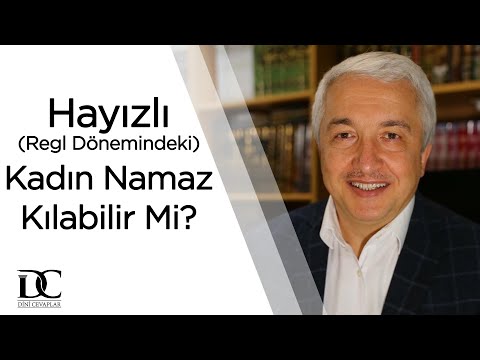 Hayızlı (regl dönemindeki) kadın namaz kılabilir, ibadet edebilir mi?  | Prof. Dr. Mehmet Okuyan