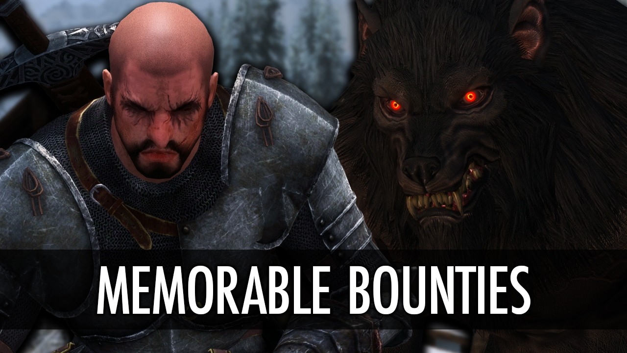 Memorable Bounties | Skyrim Mods