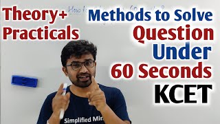 How to solve Questions under 60 seconds in KCET ?