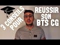 Bts cg  3 conseils pour russir 