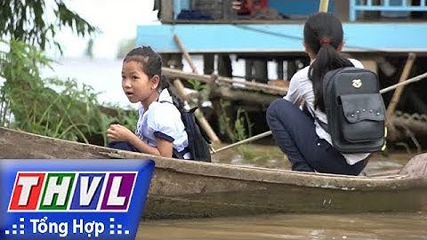 THVL | Cách trở đường đến trường của học sinh vùng lũ