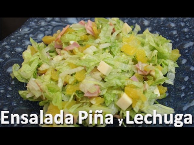 Como Hacer Ensalada de Piña y Lechuga Fácil de Preparar - Recetas de  ensaladas de lechuga - YouTube