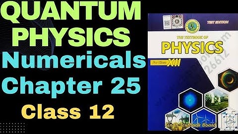 SINDH BOARD CHAPTER 25 Quantum Physics Made Easy! numericals class 12 physics