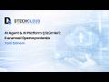 D Tech Cloud | - Webinar AI Agent &amp; AI Platform Çözümleri  Kurumsal Operasyonlarda Yeni Dönem