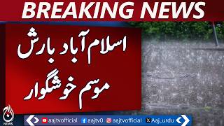 Islamabad Weather Update | Hailstorm Rain | KP Kashmir Rain Forecast - Aaj News