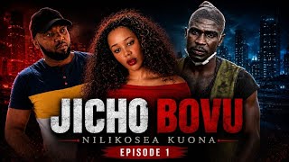 JICHO BOVU💔(Nilikosea Kuona)|EP 01| #Jichobovu #dontatv #babaasma #bongomovies #bongomovie 
