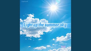 Light up the summer sky